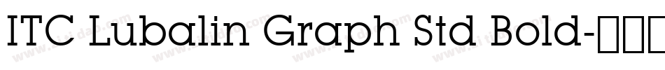 ITC Lubalin Graph Std Bold字体转换